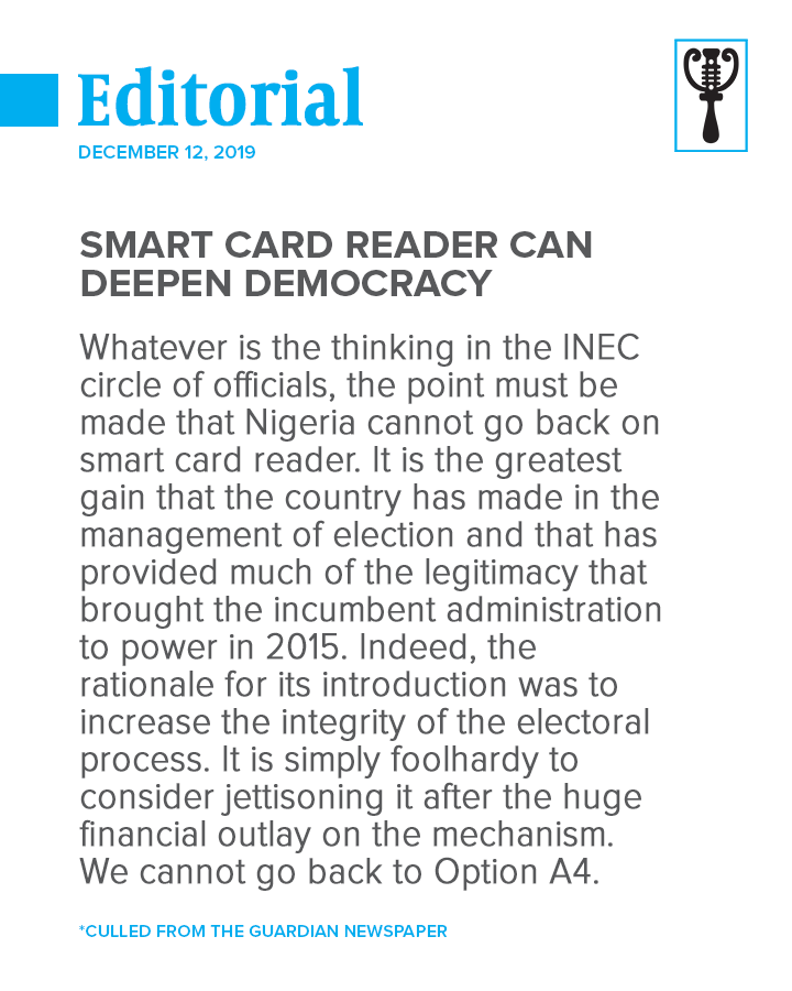 GuardianNigeria's tweet photo. Grab a copy of The Guardian on the newsstands and read the #GuardianEditorial for Thursday, December 12, 2019.
#INEC #SmartCardReader #Election #Editorial #GuardianOpEd #Opinion #Newspaper #Nigeria #Nigerians #Economy #Politics https://t.co/cfBY8IAiCu