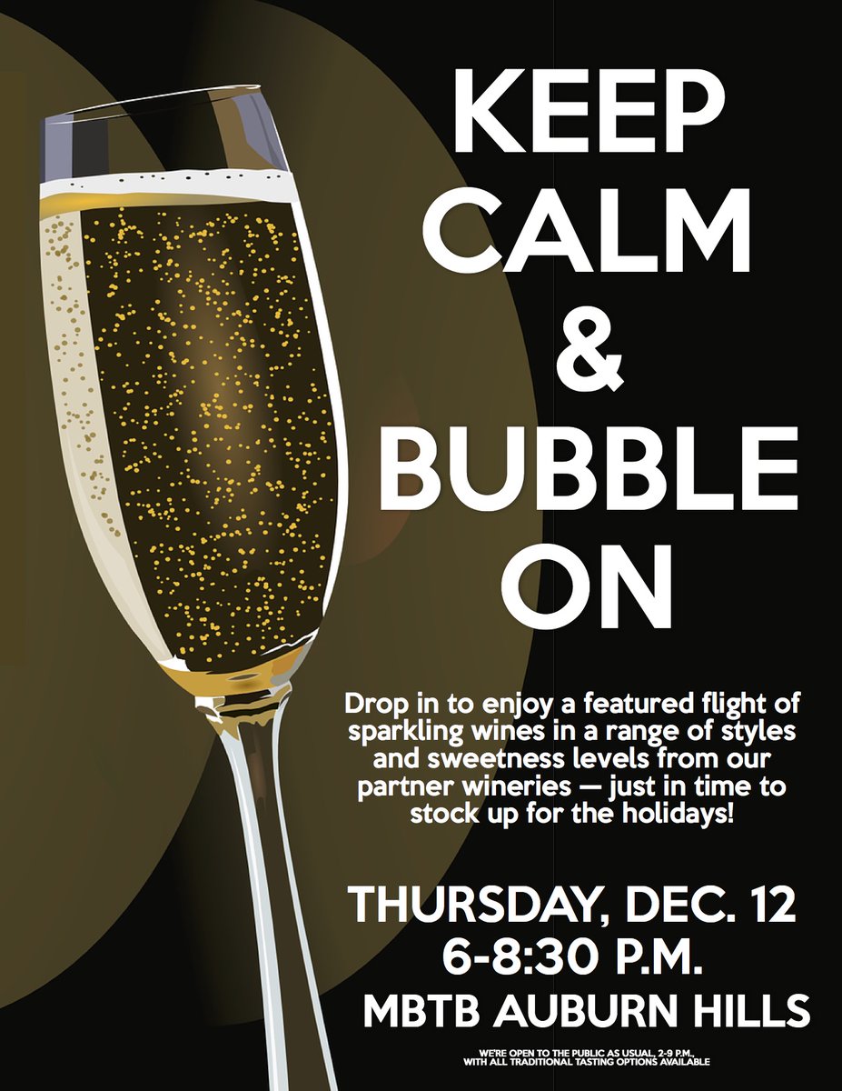 Love bubbly? Join us tonight — Thurs 12/12, 6-8:30 p.m. — at #mbtbauburn for Keep Calm &amp; Bubble On, and pick from a variety of sparkling wines for flights and/or big pours! ow.ly/oRa350xynsY