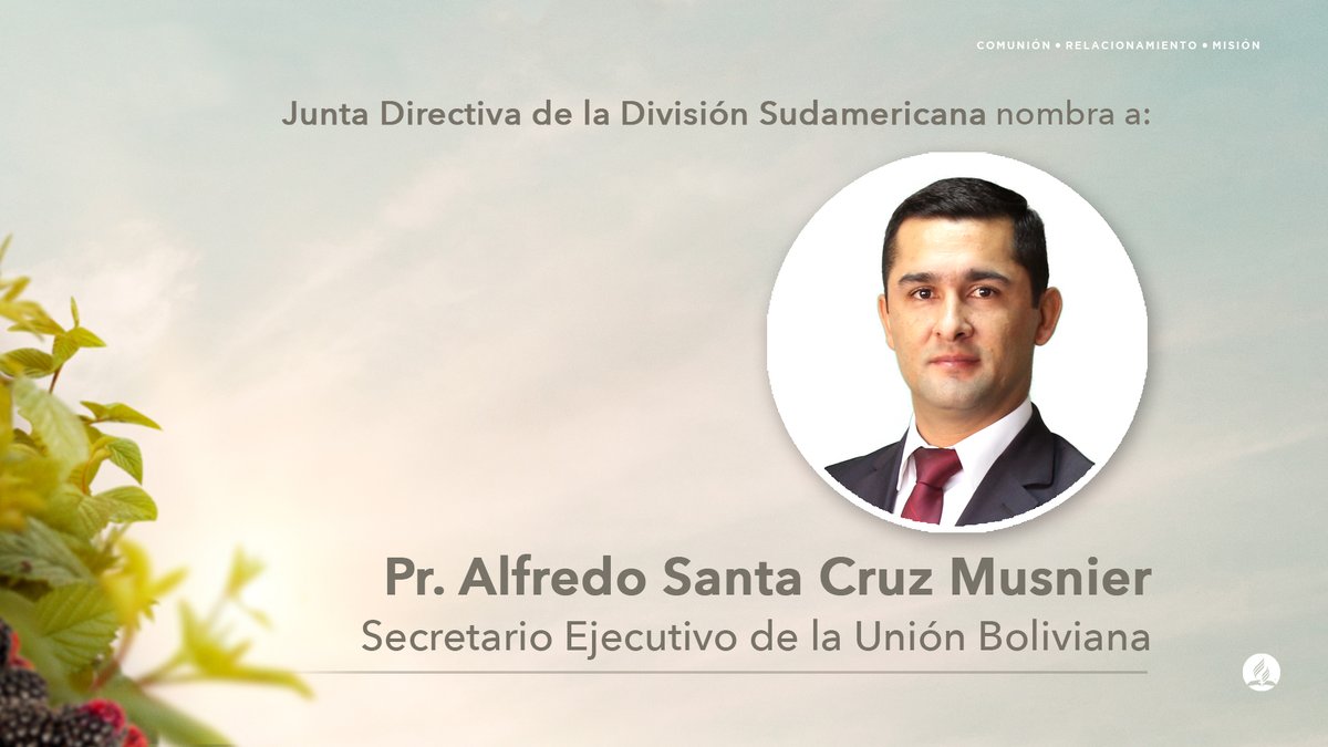adventistas_bo's tweet photo. Junta Directiva de la División Sudamericana el día de hoy 12 de Diciembre, votó el nombramiento del Pr. Alfredo Santa Cruz Musnier como nuevo Secretario Ejecutivo de la Unión Boliviana. https://t.co/IFV7fRGVnp
