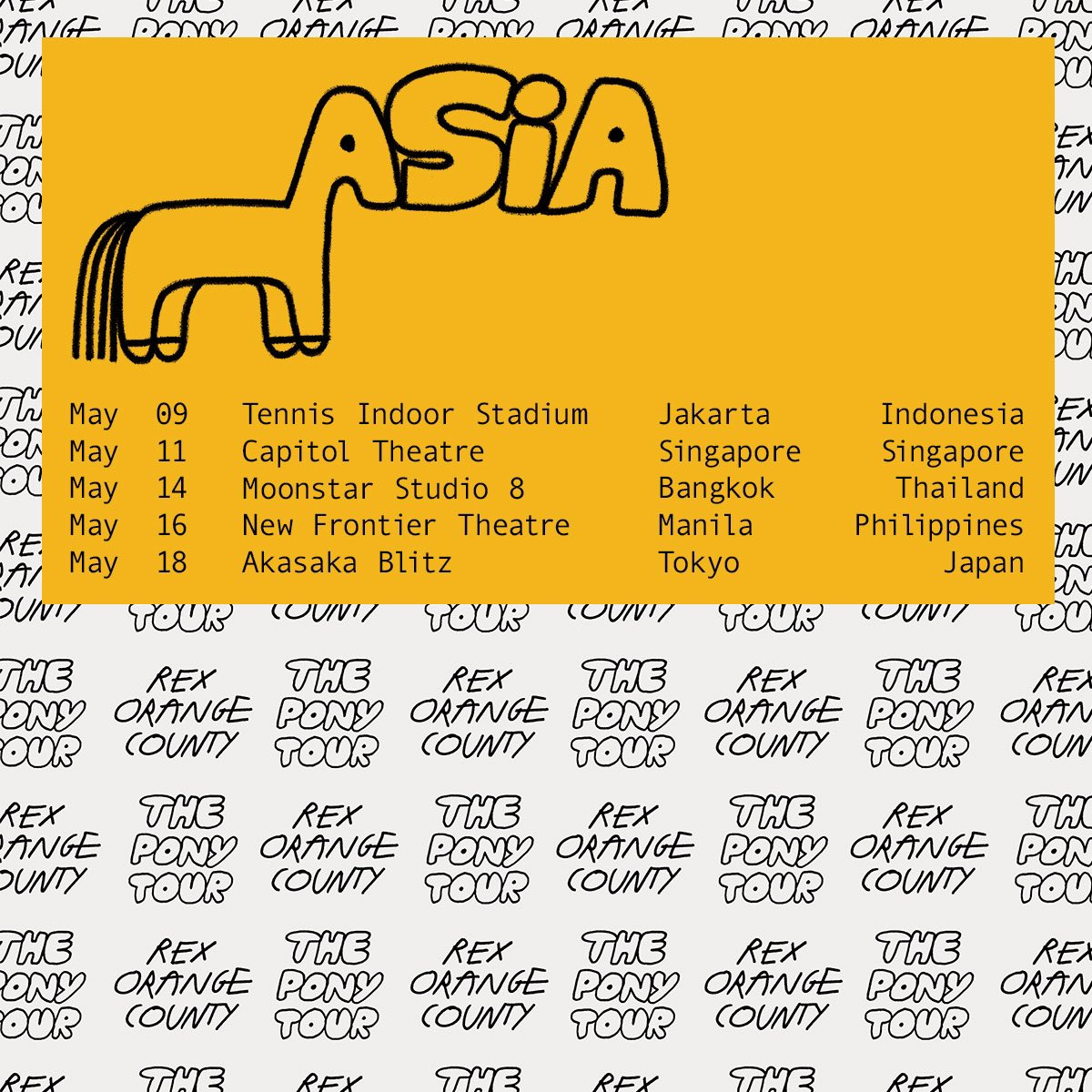Rex Orange County On Twitter Yes The Pony Tour In Asia Finally Coming Over And I Can T Wait To See You Jakarta Singapore Manila Tickets On Sale Tuesday