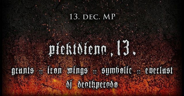 This Friday 13th at <a href="/melnapiektdiena/">Melnā Piektdiena</a> with @grunts_band @ironwingsband and symbolic! Do not miss!!
