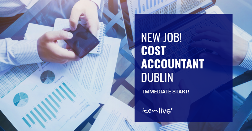 Ten Live Group require an experienced Cost Accountant. Immediate start to cover a temporary position. Top #Manufacturing company #Dublin  lnkd.in/d2HiHdb #costaccountant #accountant #jobs #accountancy #immediatestart #recruitment #temporary #apply #accountancyjobs