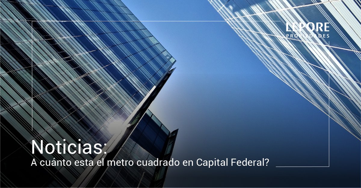 LeporePropiedad's tweet photo. →Noticias: A cuánto está el metro cuadrado en Capital Federal?
https://t.co/7R8AGbhjXG https://t.co/3MSn05EanQ
