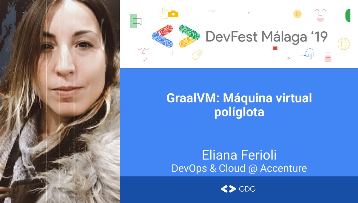 GDGMalaga's tweet image. ๐ Eliana Ferioli es DevOps &amp; Cloud Architect en @Accenture_ES
๐ข Descubriremos quรฉ es GraalVM, una mรกquina virtual para gobernar a todos los lenguajes.
#programmingParadigms #virtualization #DevFestMLG19