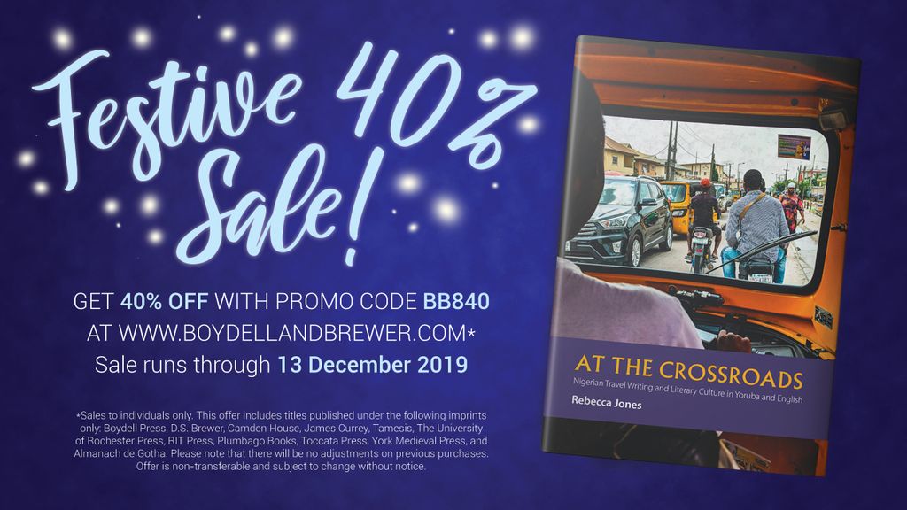 Boydell_Africa's tweet photo. #Festive40 Sale Day 14! Get Rebecca Jones' highly original & engaging At the Crossroads: Nigerian Travel Writing and Literary Culture in Yoruba and English for 40% off w/promo code BB840 until Dec. 13th! https://t.co/HIZiTLFqFk #Nigeria #AfricanArticulations @FortTraveller https://t.co/gAjvyGx53m