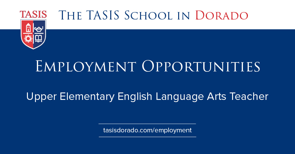 TEACHER OPENING AT TASIS DORADO
- Upper Elementary English Language Arts Teacher -

We welcome qualified candidates with the knowledge, skills, and abilities to enhance the student experience and enrich the faculty body of TASIS Dorado.
tasisdorado.com/page.cfm?p=720
#jobs #employment