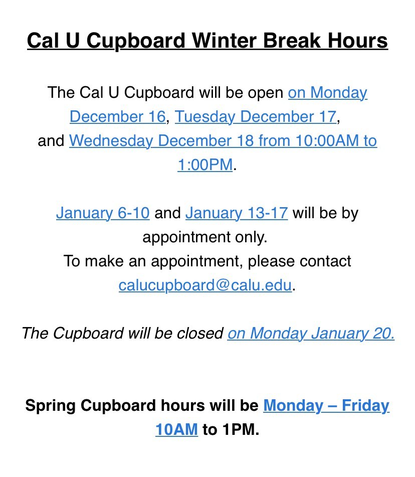 Are interested in coming to the Cal U Cupboard over break?! If so, here are the hours: