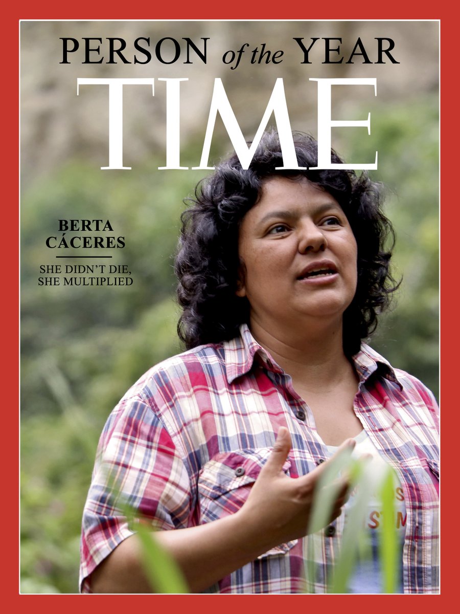 Greta Thunberg was just announced as TIME Magazine - Person of the Year, but we all know who the real MVP is, even posthumously. #BertaVive #BertaNoMurio