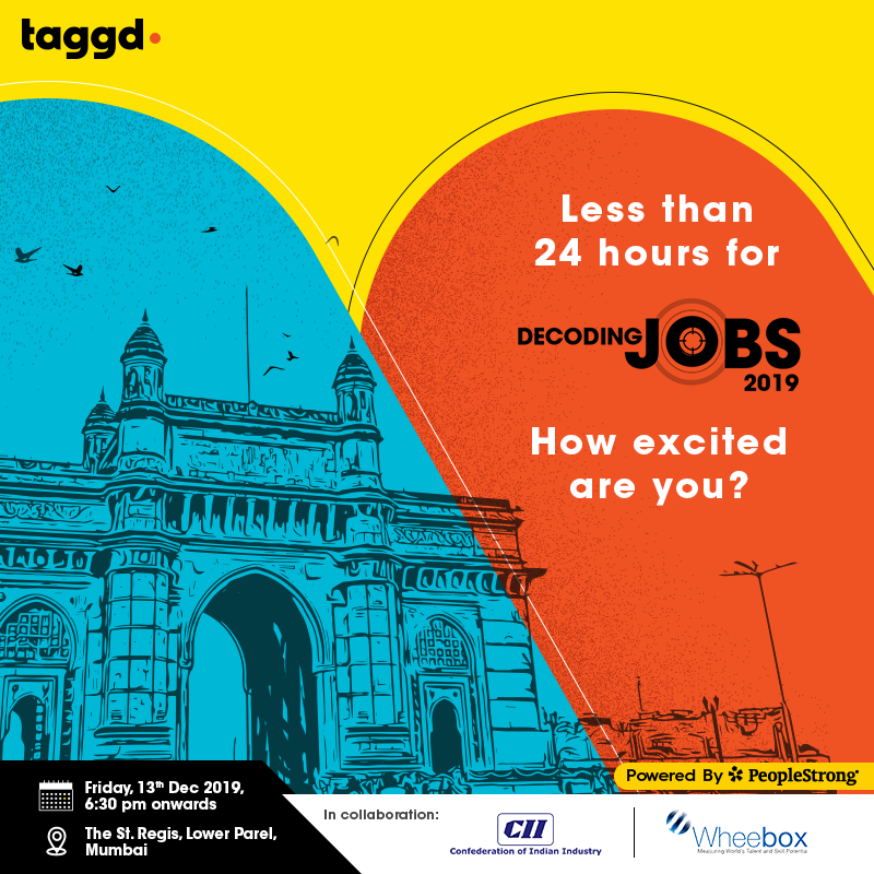 _taggd's tweet photo. Enthusiasm is getting higher by the minute as only 1 day to go for #DecodingJobs2019 which will commence in the city of dreams, Mumbai. Get live insights on the launch of sectoral dossiers, panel discussions & more. Last day to register: https://t.co/ht3An3gl39
#BeTaggd #ISR2020 https://t.co/CoeFyOplhb