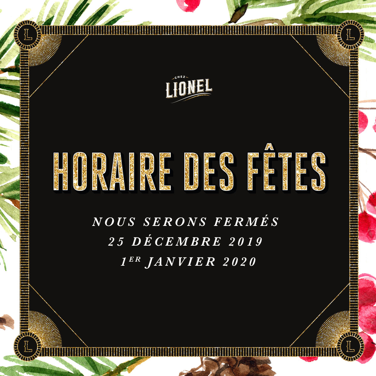 Notre horaire des Fêtes!
Réservez au 450 906-3886

*le 31 décembre 2019: la cuisine fermera à 14h sur l’heure du dîner