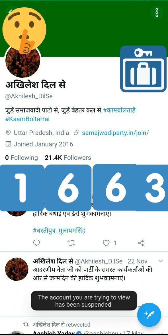 Update No: 💐🔥1⃣6️⃣6️⃣3️⃣🔥💐 ✍
@Akhilesh_DilSe 21.4k a/c 💘 has been suspended for twitter rules violation. 

by @Twitter 
Team: 🚴
Category: Abuse
Type: 🚿 
cc @yadavakhilesh
🇮🇳👀😁👀🇮🇳
Thanks @TwitterSupport