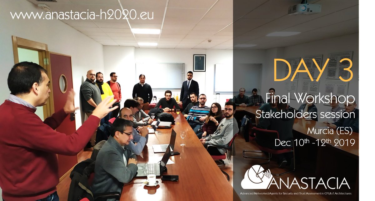 DAY 3 <a href="/UMU/">Universidad Murcia</a> started with the Final Workshop session with Stakeholders &amp; IAB members - illustrating the ANASTACIA framework before letting the audience go through our compelling LIVE DEMO set up in the PEANA labs.