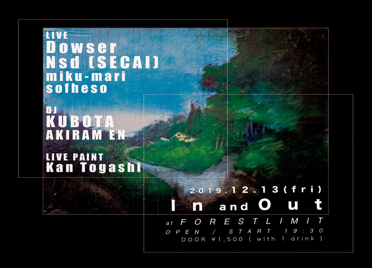 signatkoa's tweet photo. in and out 12.13fri
#dowser #nsd #secai #mikumari #sofheso #kubota #akiramen #kantogashi #forestlimit https://t.co/HxAGUOrQpE