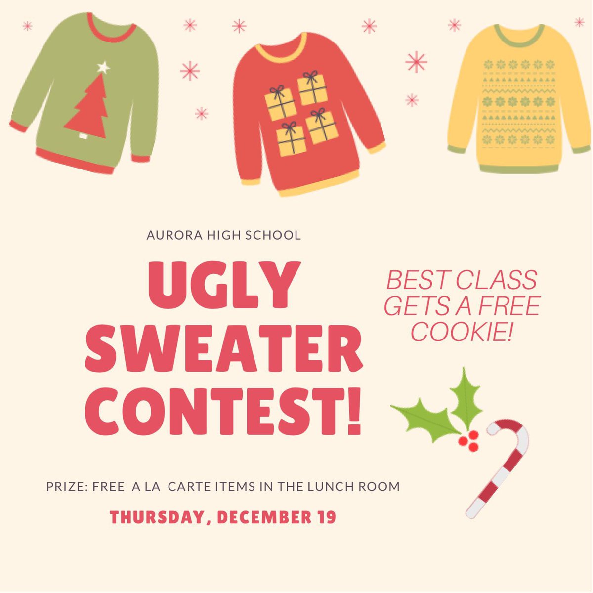 There will be an Ugly Sweater Contest at AHS next Thursday, December 19th! The class with the most participation gets a free cookie!🍪*Individual winners will receive free a la carte items*