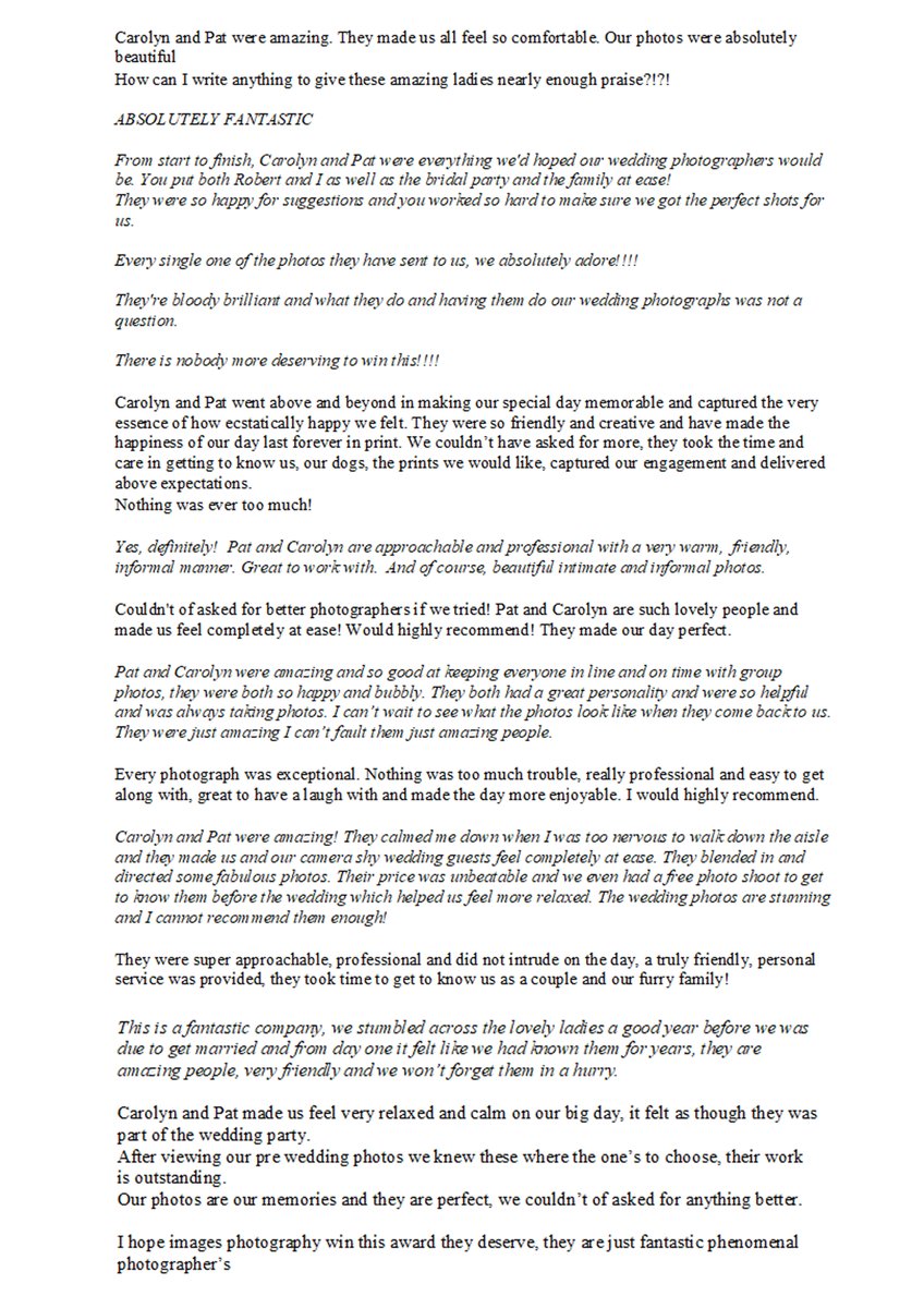 A lovely early Christmas present arrived this morning. The comments from our latest wedding couples that had voted for us are truly amazing.  Thank you so much for your votes and comments they have meant the world to us. We are two very proud and happy photographers.