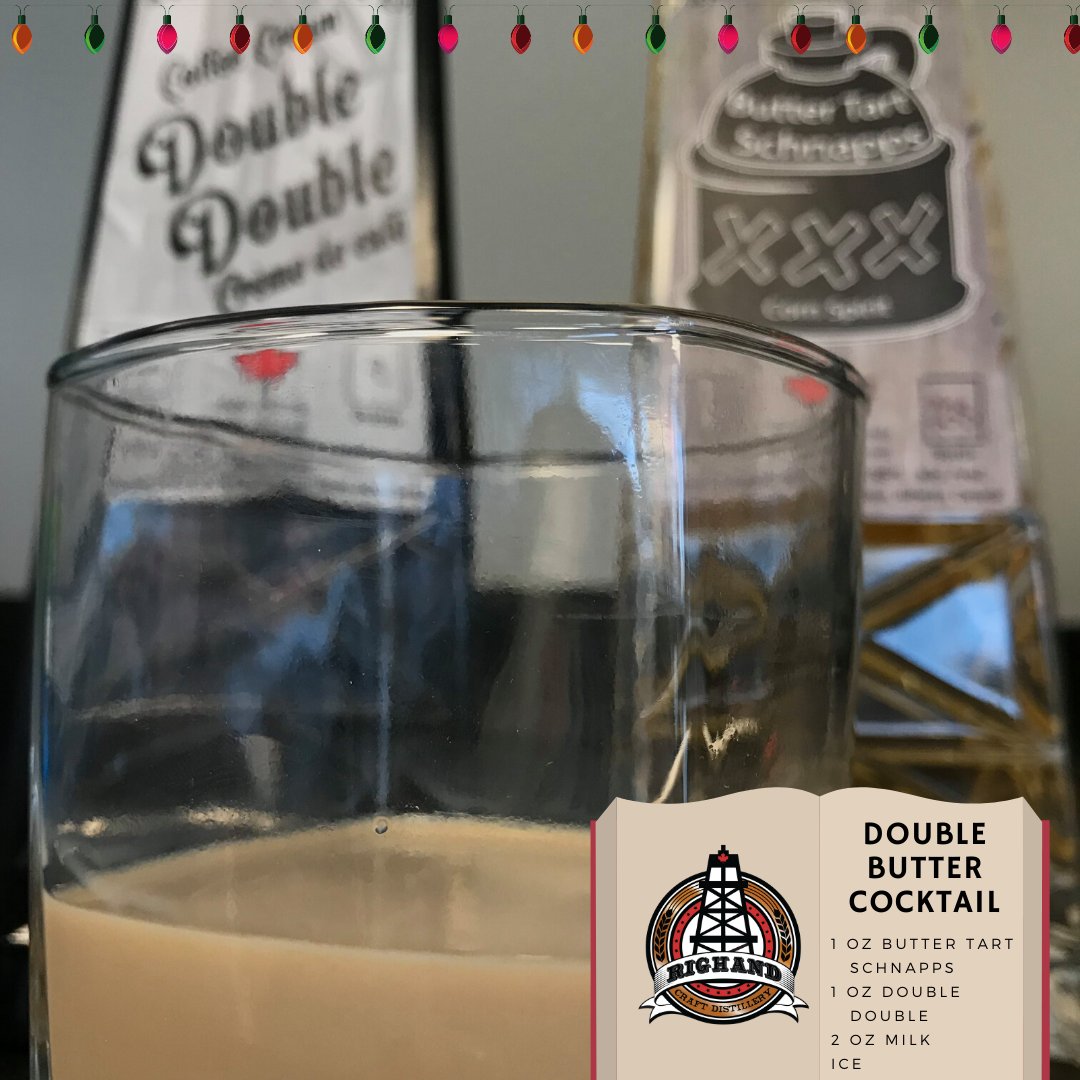 RigHandSpirits's tweet photo. Add a bit of Canadian Christmas cheer to your holiday cocktails! Try our Double Butter cocktail this festive season. Mix 1oz Butter Tart Schnapps with 1oz of Double Double. Add 2oz of milk, ice and ENJOY! #yeg #albertmade #thirstythursday #christmas #cocktail #holidaycocktail https://t.co/DRJD2QGMlc
