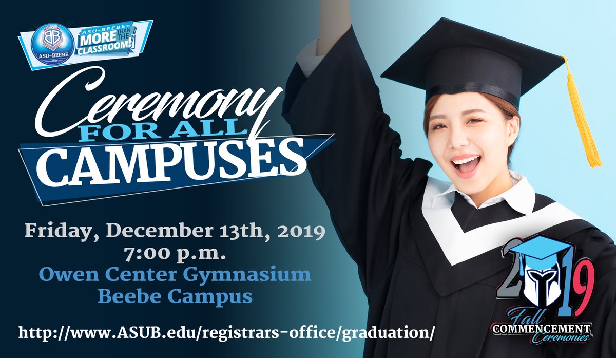 ASUBeebe's tweet image. #Celebrate the accomplishments of our talented #ASUBeebe students at our #Fall2019 #Commencement ceremony, #Friday, #December 13th, at 7 p.m. in the #OwenCenter Gymnasium on the #Beebe campus!🎓

For more information, check out asub.edu/registrars-off… ::: ASUB.edu
