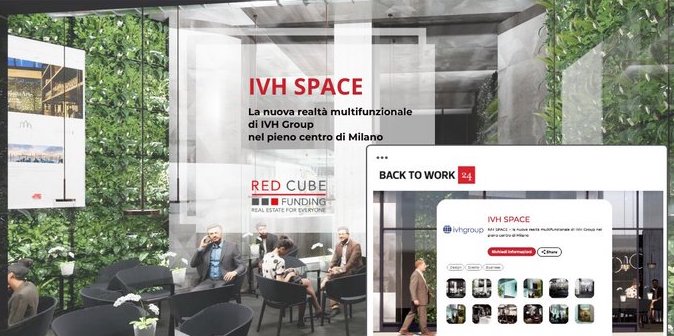 📣 IVH SPACE è la campagna di #realestate che vedrà sorgere un innovativo concept di #IVHgroup​ nel centro di #Milano.
Scopri di più e unisciti al #crowdfunding  ➡️ bit.ly/2PDr0W3 <a href="/redcubefunding/">RedCubeFunding</a>  - <a href="/BacktoWork24/">BacktoWork</a>