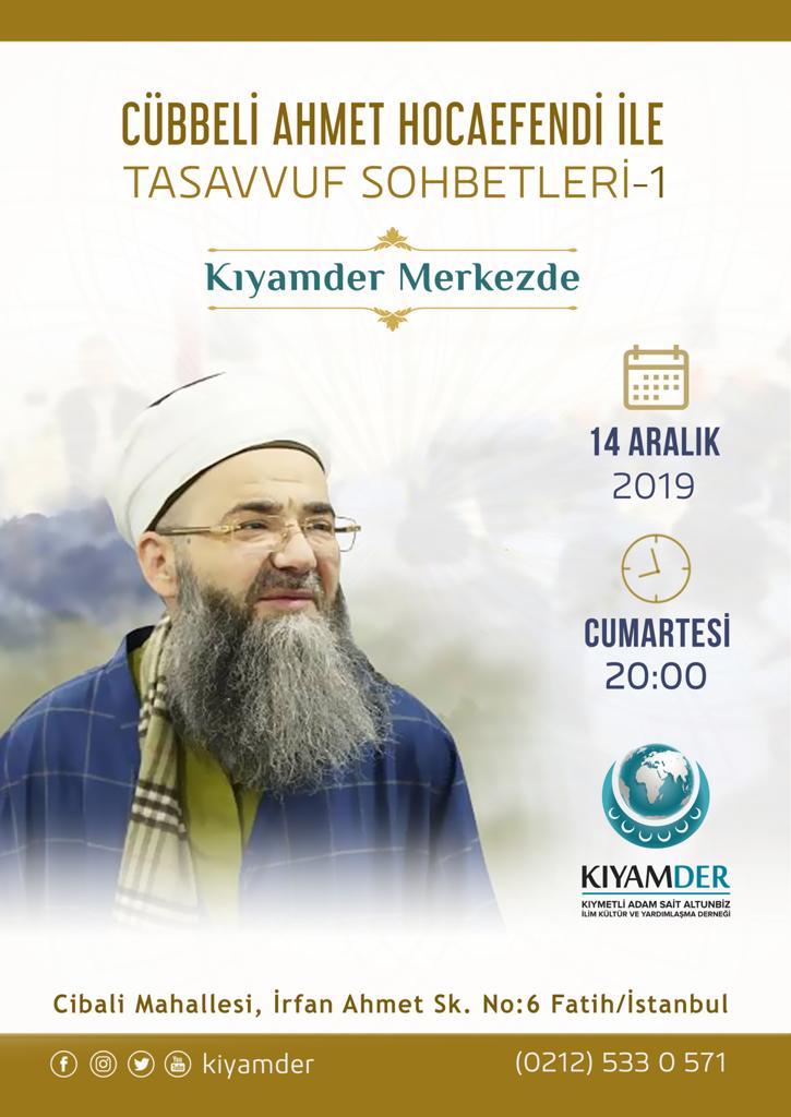 Cübbeli Ahmet Hocaefendi ile Tasavvuf Sohbetleri - 1

14 Aralık Cumartesi Saat 20:00 'de Kıyamder Merkez' de

Adres: Cibâli Mahallesi İrfan Ahmet Sokak No:6 Fatih/İstanbul

Not: Sohbet Alanı erkeklere yöneliktir.