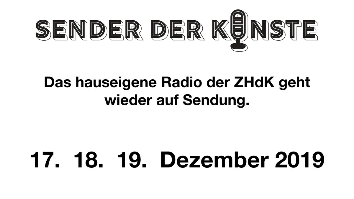 senderderkunste's tweet photo. Montag 16. Dez. wird das Radioprogramm veröffentlicht.
Monday 16th Dec. the radio program will be published.

Stay tuned on Instagram and  here: https://t.co/Thc9rUxuSF

#SDK2019 #ZHdK #RadioShow #Students #Zurich https://t.co/ZPQdzwbch1