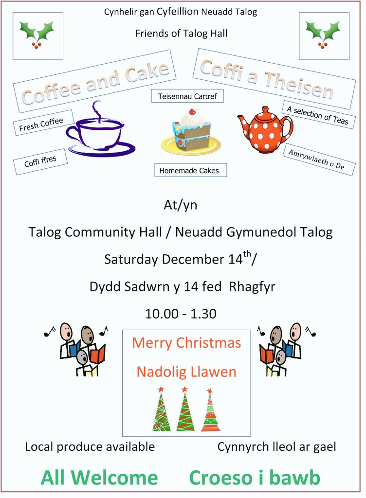 TalogNews's tweet photo. *** CROESO I BAWB *** Join us this Saturday from 10:00 for the 4Cs - Coffee, Cakes, Carols &amp; Calendars *** EVERYONE WELCOME*** 
#NadoligLlawen #HappyChristmas #NeuaddTalog #TalogHall  #CoffeeandCake  #calendr2020 #ChristmasCarols https://t.co/JWP628SA8K https://t.co/RYB80G9GzV