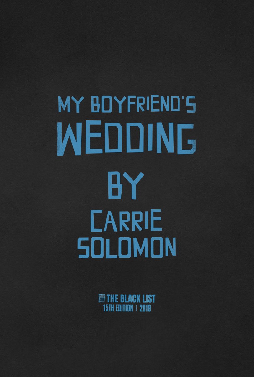 theblcklst's tweet photo. MY BOYFRIEND'S WEDDING by Carrie Solomon #BlackList2019 https://t.co/fYfWMvloe5
