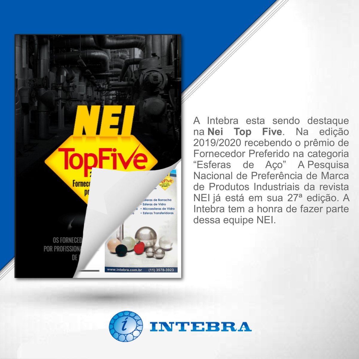 IntebraEsferas's tweet photo. Agora você também pode encontra a Intebra através do Guia de Produtos e Fornecedores Industriais “NEI”. ✅ https://t.co/bZxhca5Pws