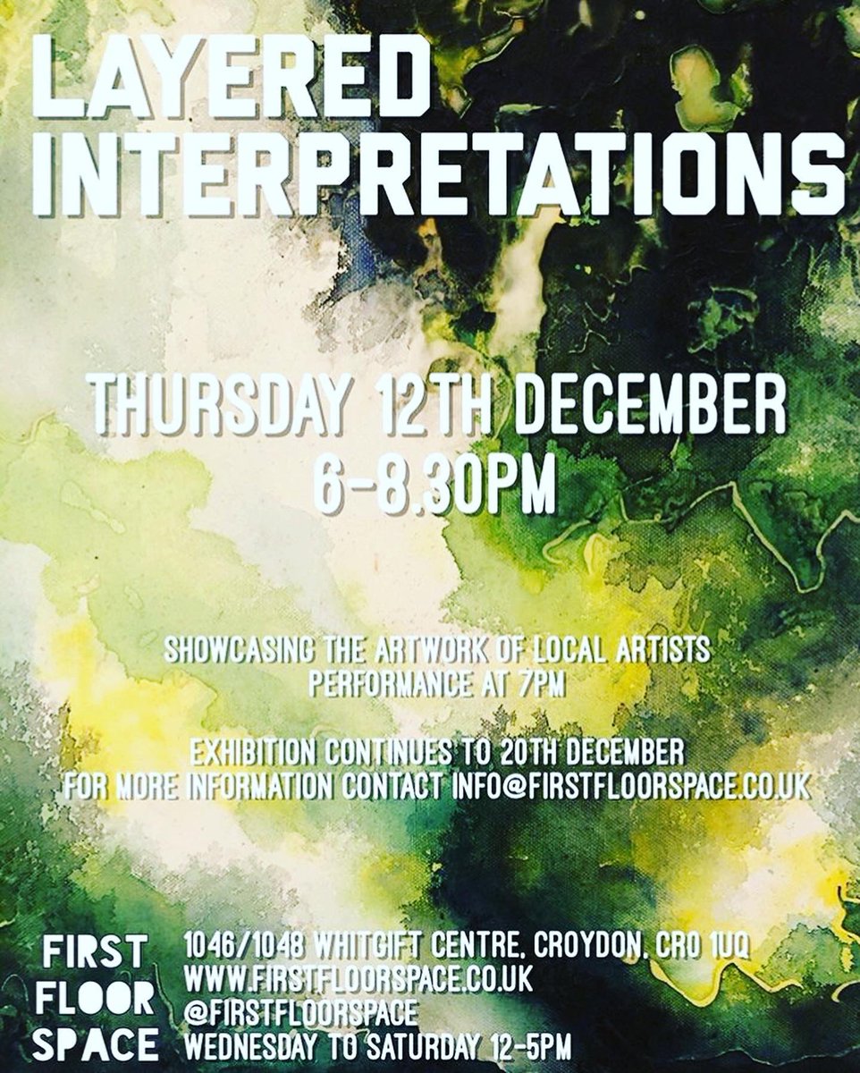 EastCroydonCool's tweet image. Great launch of ‘Layered Interpretations’ at @FirstFloorSpace tonight. Check out work from over 20 local artists on display until 20th December. 🙌