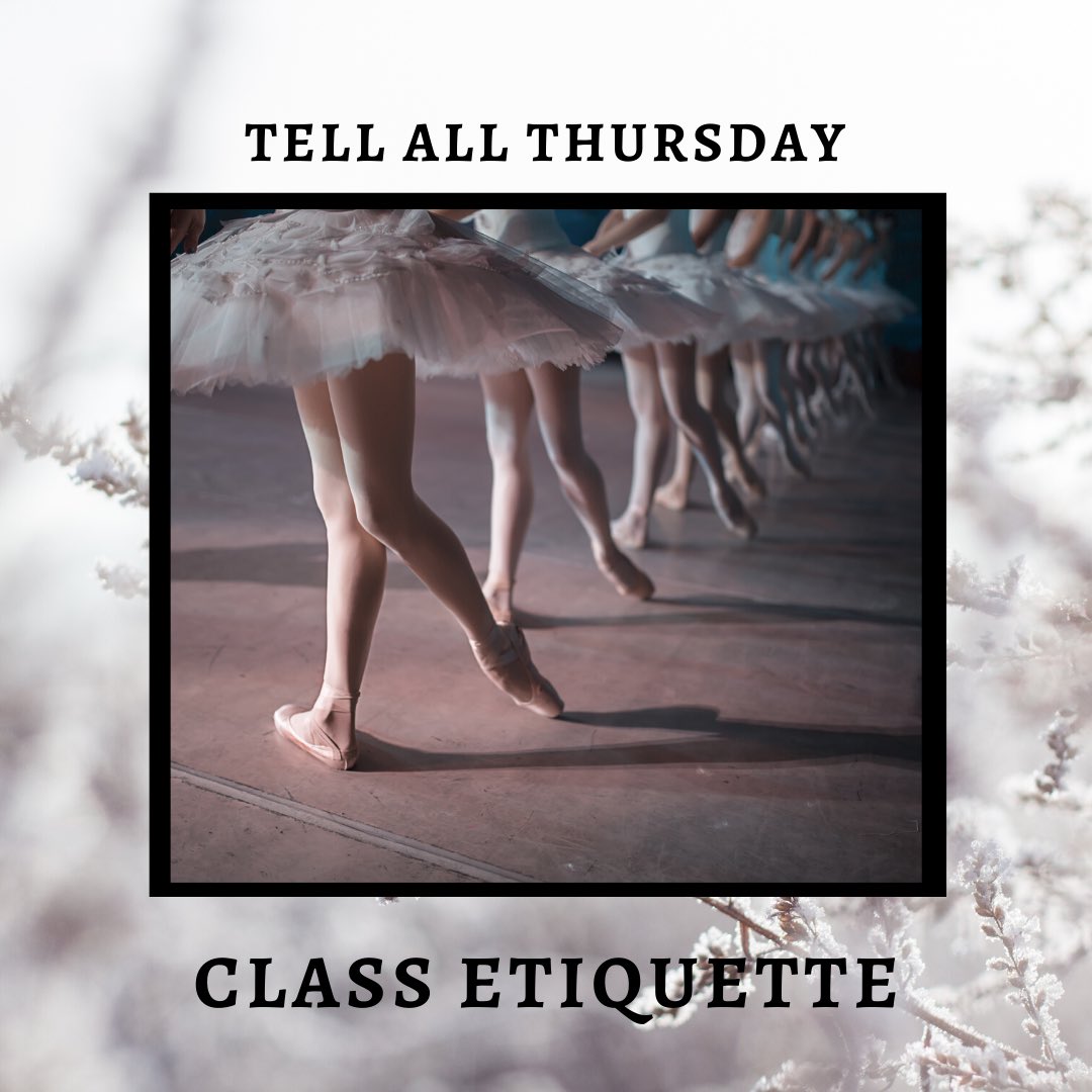 mckinneydstudio's tweet photo. This week our Tell All Thursday is all about Class Etiquette! Always a good topic to brush up on!💃🏻 #mckinneydancestudio https://t.co/GMgDBc9mbC