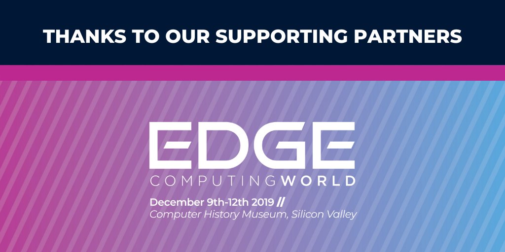 Thank you to @LF_Edge, @MindCommerce, @MobileExperts1 for supporting  #EdgeComputingWorld 2019