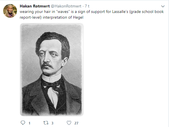 Hardly a Marxist, Hakan nonetheless imitated Marx's jabs against the loathed Lassalle