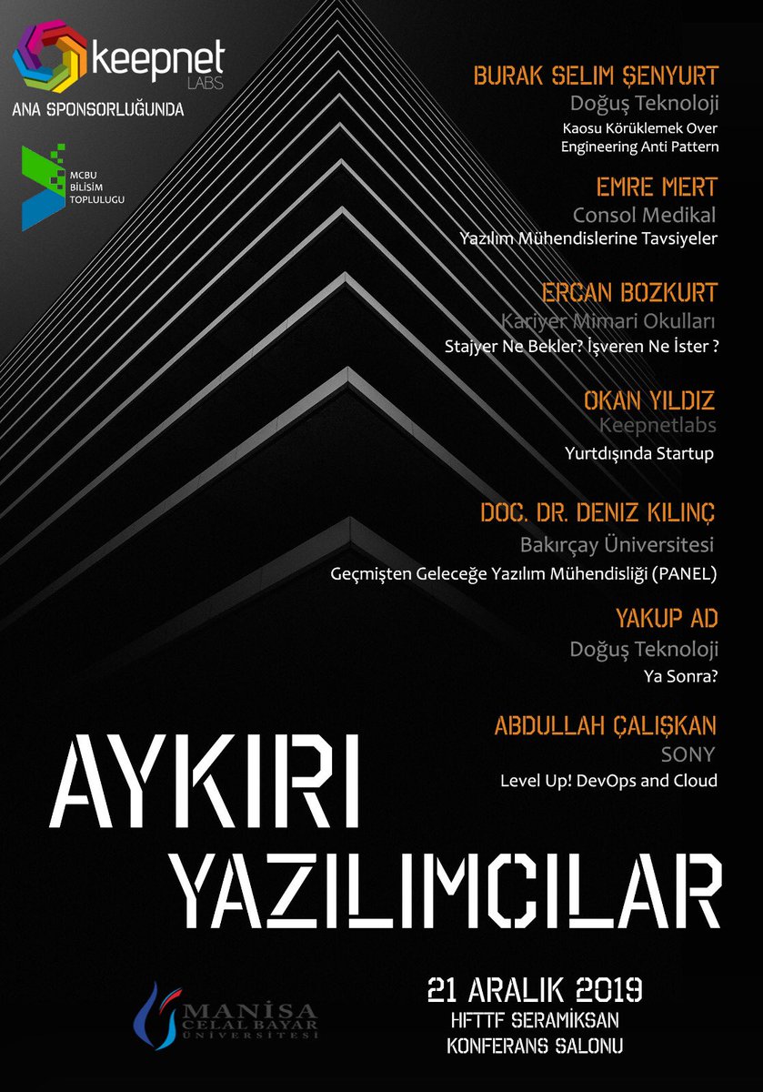 Merhabalar,

Bilişim Topluluğu olarak, KEEPNET LABS ana sponsorluğunda 21 Aralık Cumartesi MCBÜ HFTTF Seramiksan  Konferans salonunda gerçekleşecek olan “AYKIRI YAZILIMCILAR” etkinliği ile karşınızdayız.