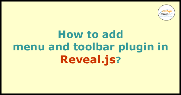 scmGalaxy's tweet photo. How to add menu and toolbar plugin in reveal js? Read more https://t.co/JWfuQdTiQo
#menu #toolbar #plugin #revealJS #DevOps #Engineers #DevOpsblog #Tutorials #DevOpsSchool #scmgalaxy https://t.co/5Z3XjkniMX
