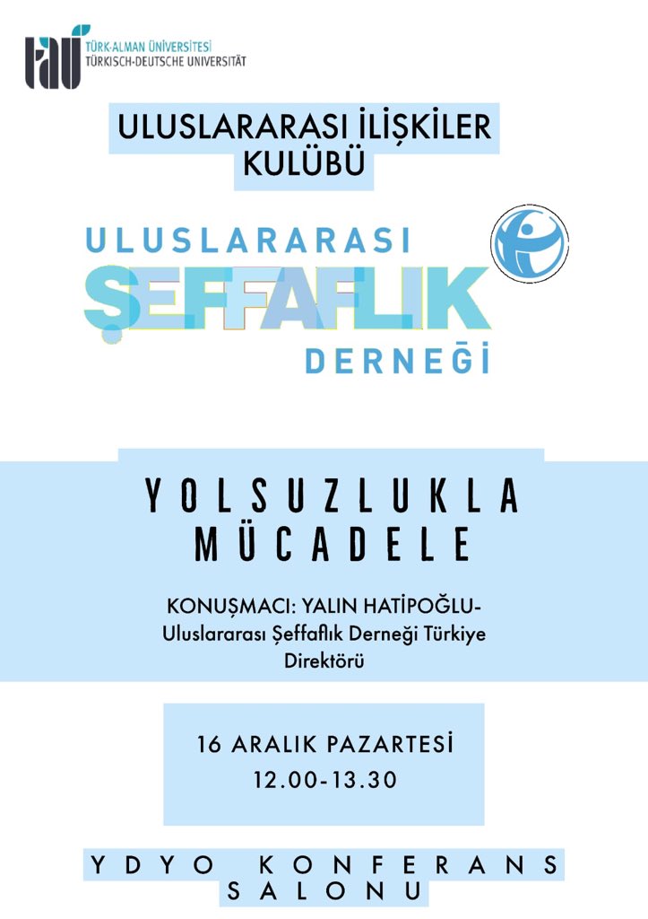 16 Aralık Pazartesi günü Uluslararası Şeffaflık Derneği ile beraber düzenlediğimiz Yolsuzlukla Mücadele konulu konferansımıza tüm öğrencilerimiz davetlidir.
