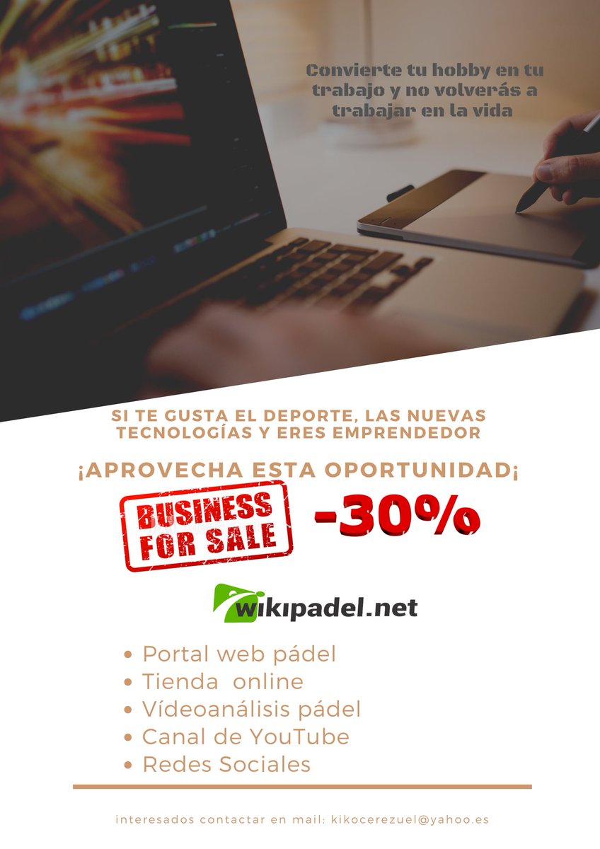 "convierte tu hobby en tu trabajo
y no volverás a trabajar en la vida"

GRAN OPORTUNIDAD: wikipadel.net en venta