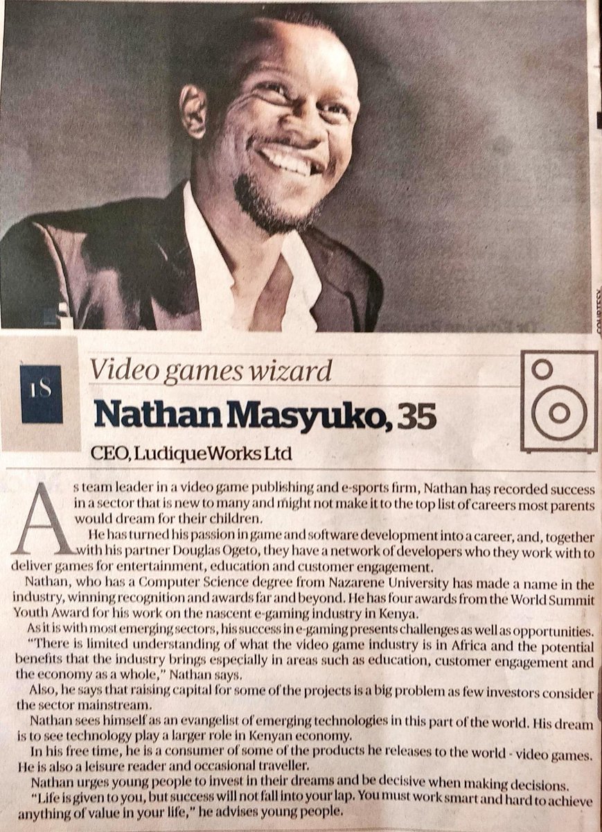 We would like to take this time as the LudiqueWorks Team to celebrate our CEO Nathan Masyuko (@digitalsennin) for making it into the Top 40 Under 40 list. This acknowledgment helps to validate the long years of hard work and perseverance in building the local video games industry