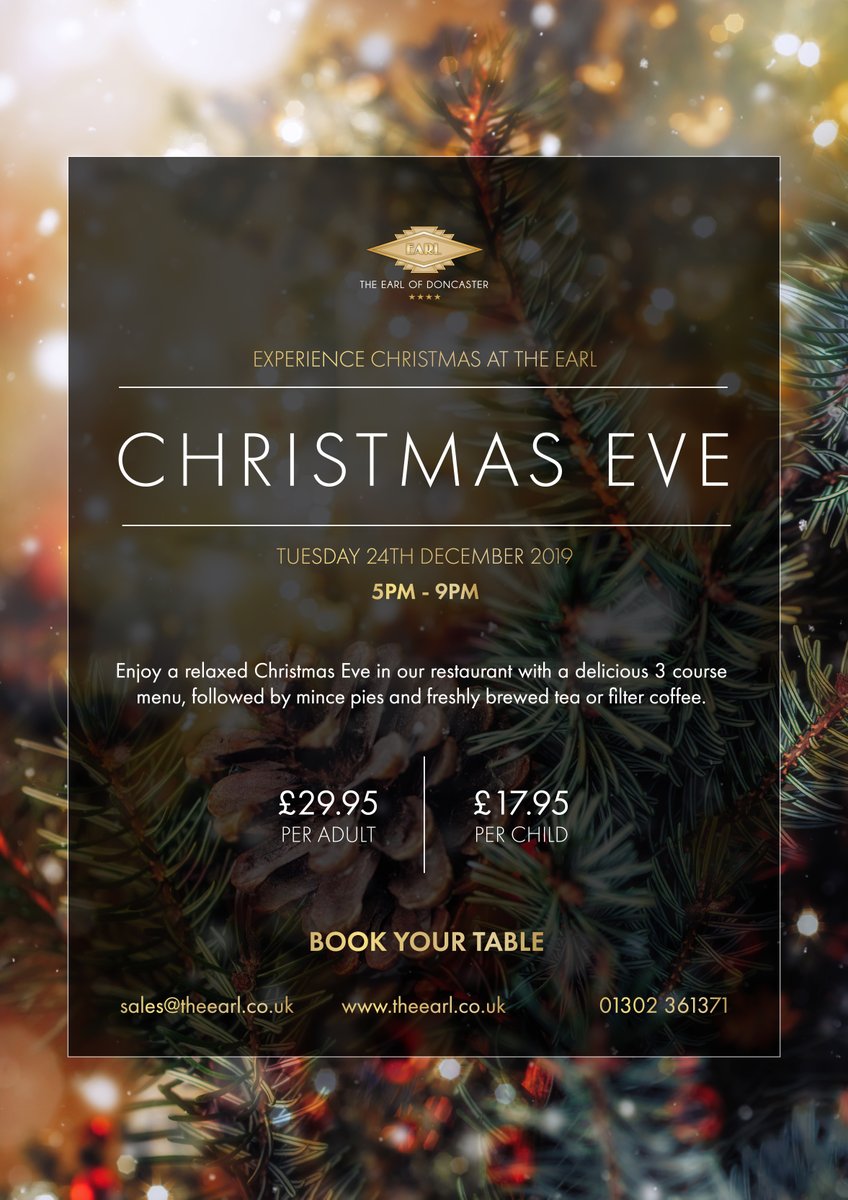 Earl of Doncaster (@earlofdoncaster) on Twitter photo What are your plans for Christmas Eve?
Book your table by contacting:
01302 361371
sales@theearl.co.uk What are your plans for Christmas Eve?
Book your table by contacting:
01302 361371
sales@theearl.co.uk
