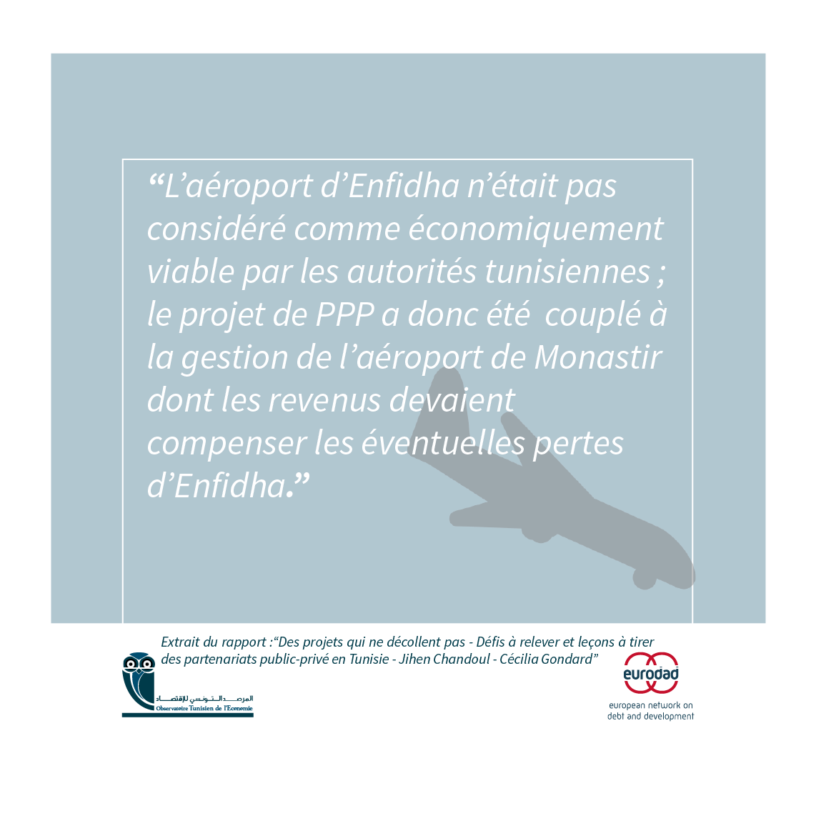 PPP_Papers's tweet photo. Comment l’état tunisien a validé 1 partenariat public-privé considéré comme économiquement non viable pas sa propre administration ? Le rapport « Des projets qui ne décollent pas» de @ceciliagondard @eurodad
@JihenChandoul sort lundi! @lemondefr
#PPP #TUNISIEPPP #aeroportEnfidha https://t.co/U19bbO5iUs