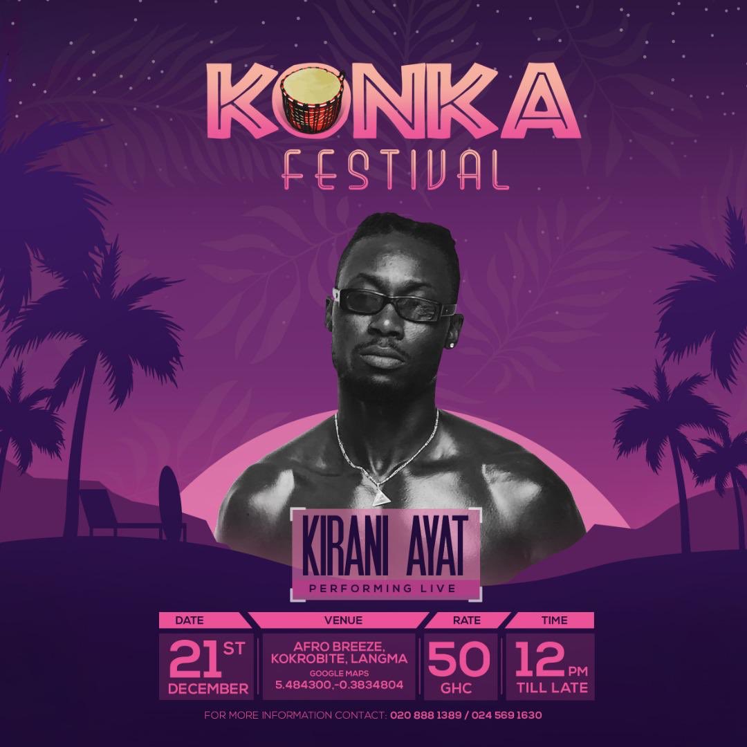 hello 👋 <a href="/KiraniAYAT/">Kirani Ayat + The Spireeet 🌍</a> Next week Saturday on the 21st December 📆 at 
Afro Breeze Kokrobite, Lagma 📍
12pm 🕛
50gh¢  💰 
Comes 
#KonkaFestival a luxurious party experience brought to you by @konkafestival