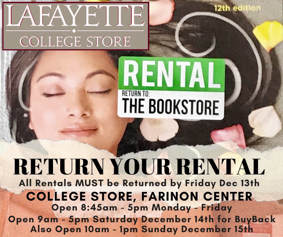 LafColStore's tweet image. A quick reminder that all Textbook Rentals should be returned to the Lafayette College Store as soon as possible, the College Store will be open:
9am - 5pm on Saturday 14th December, 
and 
10am - 1pm on Sunday December 15th.
@LafCol #TextBookRentalReturn