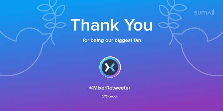 ASTR0MAN08's tweet photo. Our biggest fans this week: MixerRetweeter. Thank you! via https://t.co/rKNho6tH40 https://t.co/w9l9YvcZes