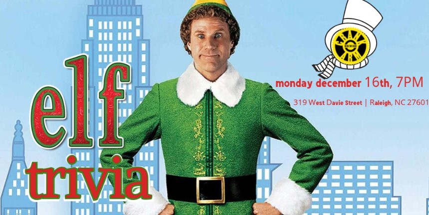 TriviaTainment's tweet photo. Elf Trivia Monday at 7pm! @crankarmbrew RSVP: https://t.co/nBnJRPgP66 #crankarmbrewing #raleigh #elf #elftrivia #buddytheelf #northpole #jovie #walterhobbs #papaelf #milesfinch #triviatainment https://t.co/oXpggUT8yw