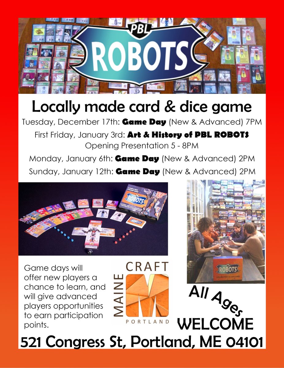 PBL_Robots's tweet photo. Events happening in Portland, ME this Winter. New players can come learn, and experienced players can battle for tournament points! @mouseydew @StringCheesRiot #mainecraftportland #tabletopevents #cardanddicegame #robots https://t.co/TSfF0XvYyY