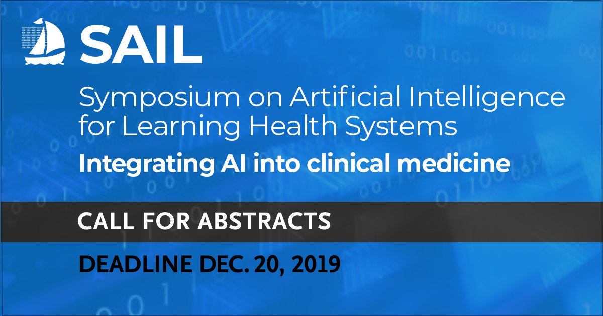 SAIL logo and text: Symposium on Artificial Intelligence for Learning Health Systems. Call for Abstracts. Deadline Dec. 20, 2019.