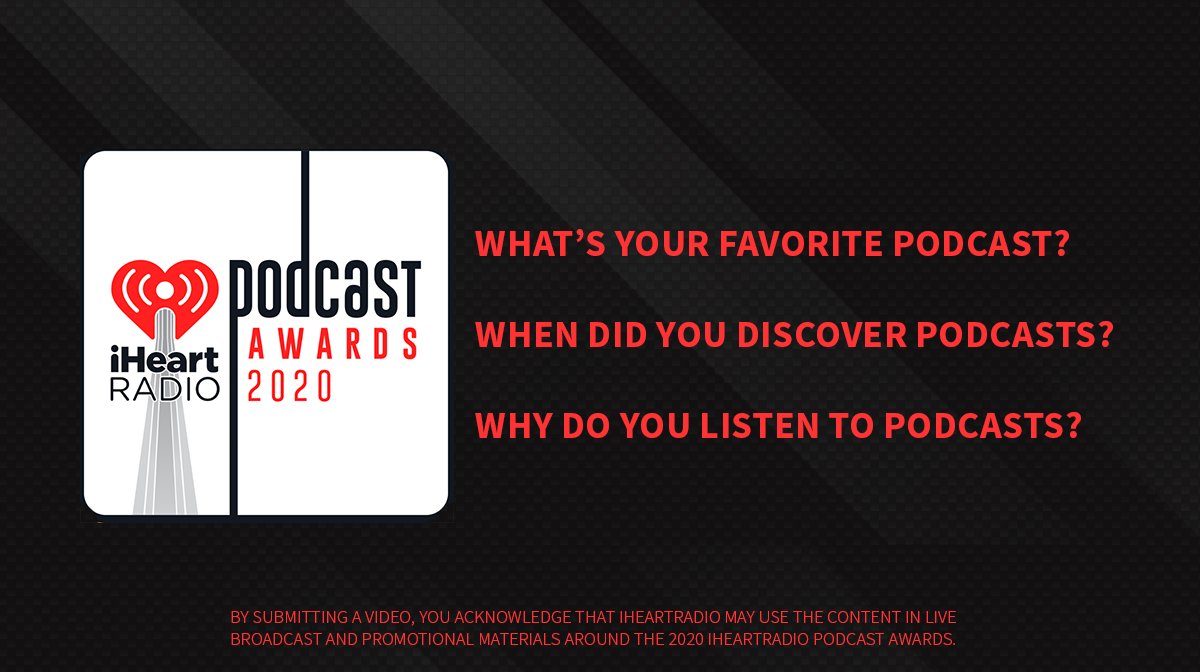 Want a chance to be featured on screen at the 2020 iHeartRadio Podcast Awards? Send us a video of you (and your friends!) answering these 3 questions (1 min or less) and then reply with it below 👇. Don't forget to tag @iHeartRadio and #iHeartPodcastAwards!