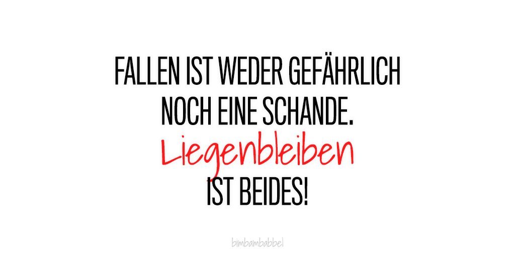 bimbambabbel's tweet photo. Die Kunst ist es einmal mehr aufzustehen als hinzufallen. Uns jetzt, auf ins Wochenende! 🙂

#kämpfen #aufstehen #weitermachen #BleibDran #AllesGeben #Lebensmotto https://t.co/7PwKacGMx7