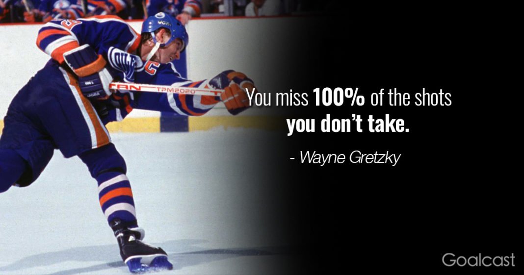BennettRainone's tweet photo. “You miss 100% of the shots you don’t take.” Wayne Gretzky https://t.co/wMhH9aVerb