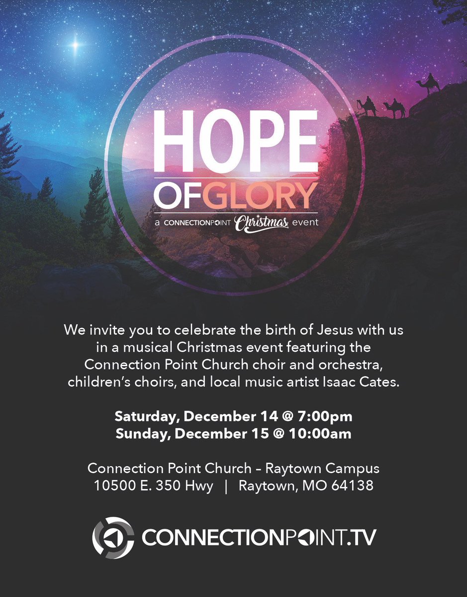 cdharold's tweet image. Excited for Hope of Glory this weekend at Connection Point! This Saturday @7pm or Sunday @10am