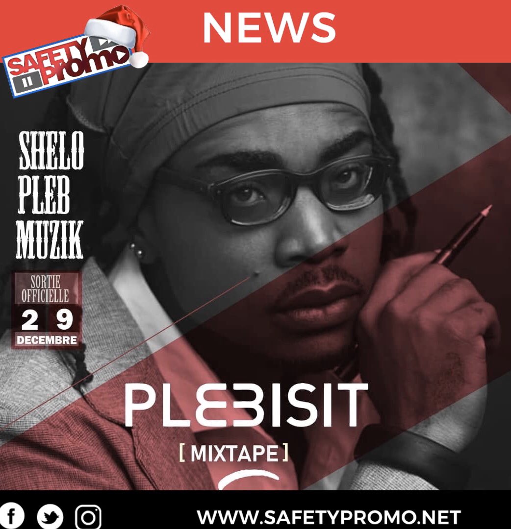 safety_promo's tweet photo. Le jeune Slameur très talentueux Shelo Pleb Musik vous donne rendez-vous pour la sortie officielle le dimanche 29 Décembre 2019 pour son tout nouveau mixtape baptisé PLEBISIT.

#youtube #itunes #spotify #tidal #amazonplay #googleplay #safetypromo https://t.co/rHR1l0apID