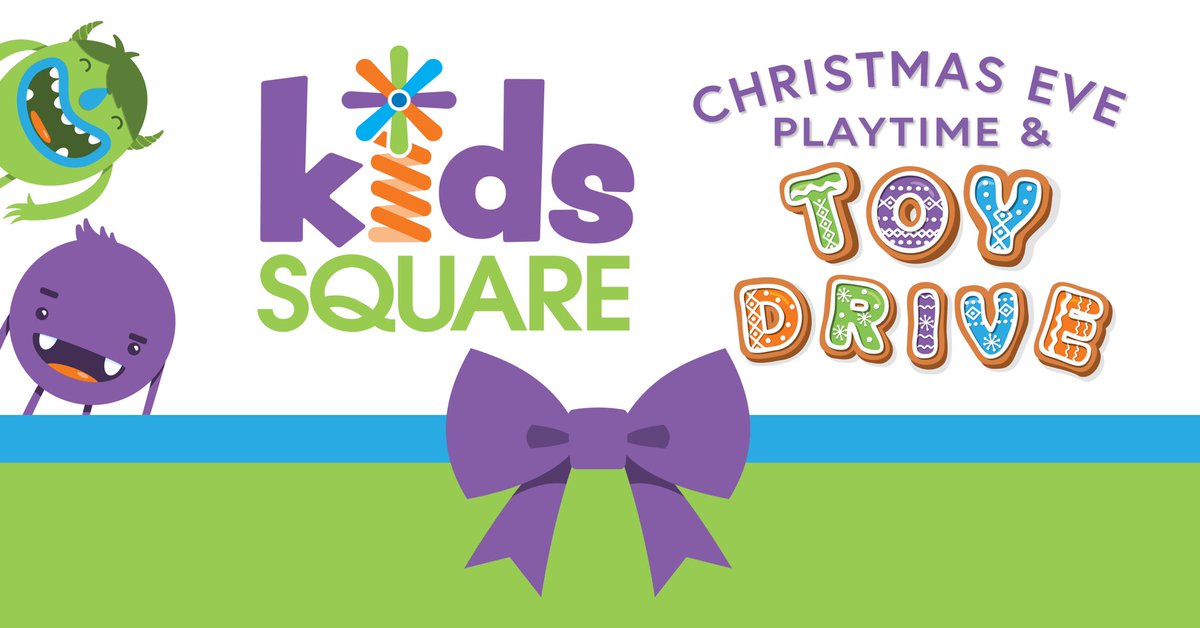 CHRISTMAS EVE PLAYTIME &amp; TOY DRIVE: 12/24/2019 | Tuesday at 10:00 AM – 2:00 PM: Bring a new or used clean toy to Kids Square &amp; we will provide everything you need to wrap it. We are decorating  cookies &amp; making reindeer food. Members: FREE &amp; Non-Members: General Admission Cost